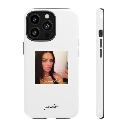 "Only God Can Cancel Me" (White)