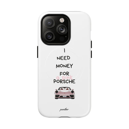 I Need Money For A Pink Porsche (White) (Magsafe).
