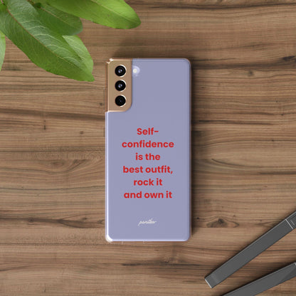 “ Self- confidence is the best outfit, rock it and own it” Clear Case