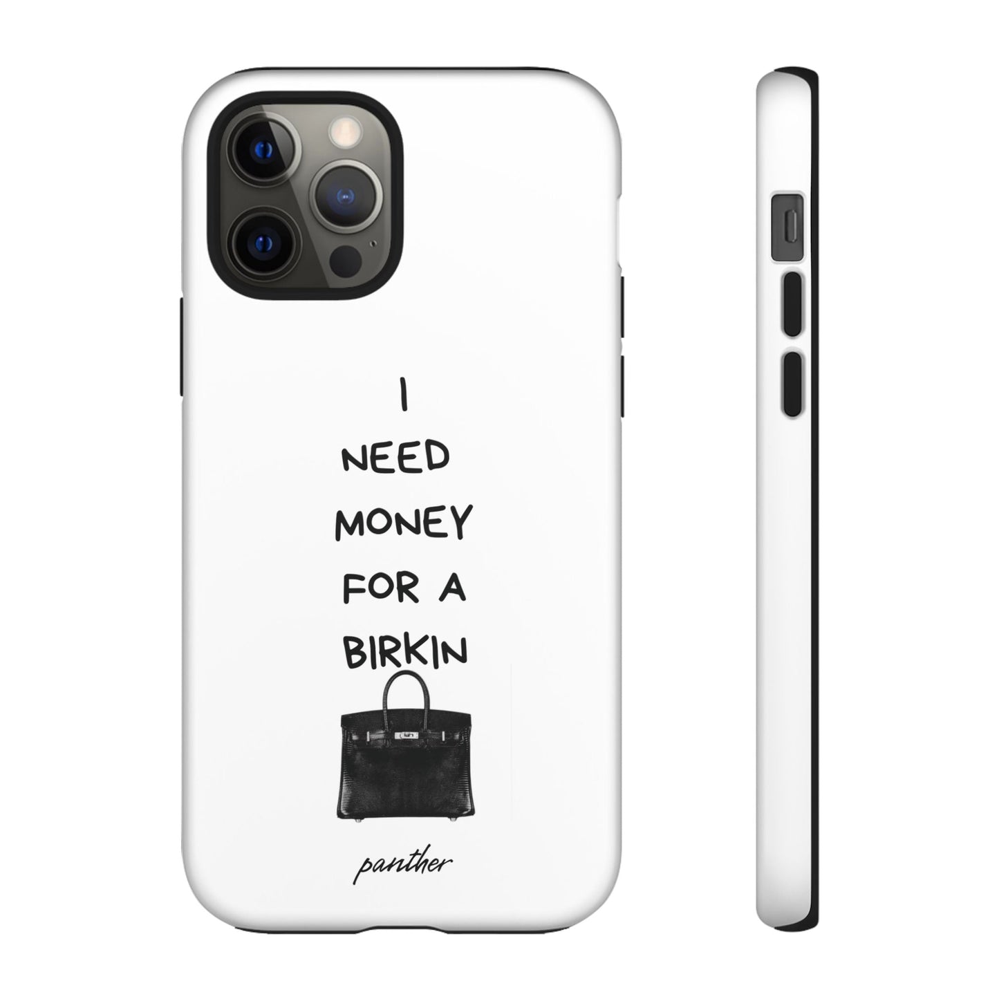 I Need Money For A Birkin.