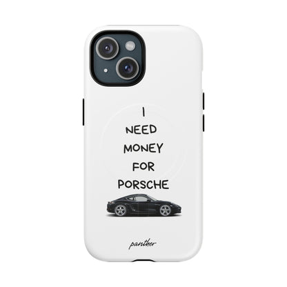 I Need Money For Porsche (Magsafe).