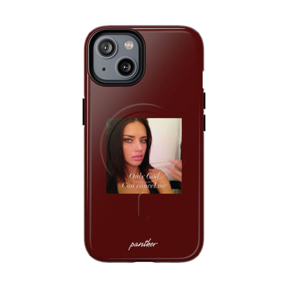 "Only God Can Cancel Me" (Magsafe).