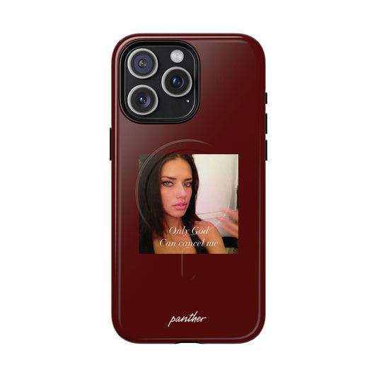 "Only God Can Cancel Me" (Magsafe).