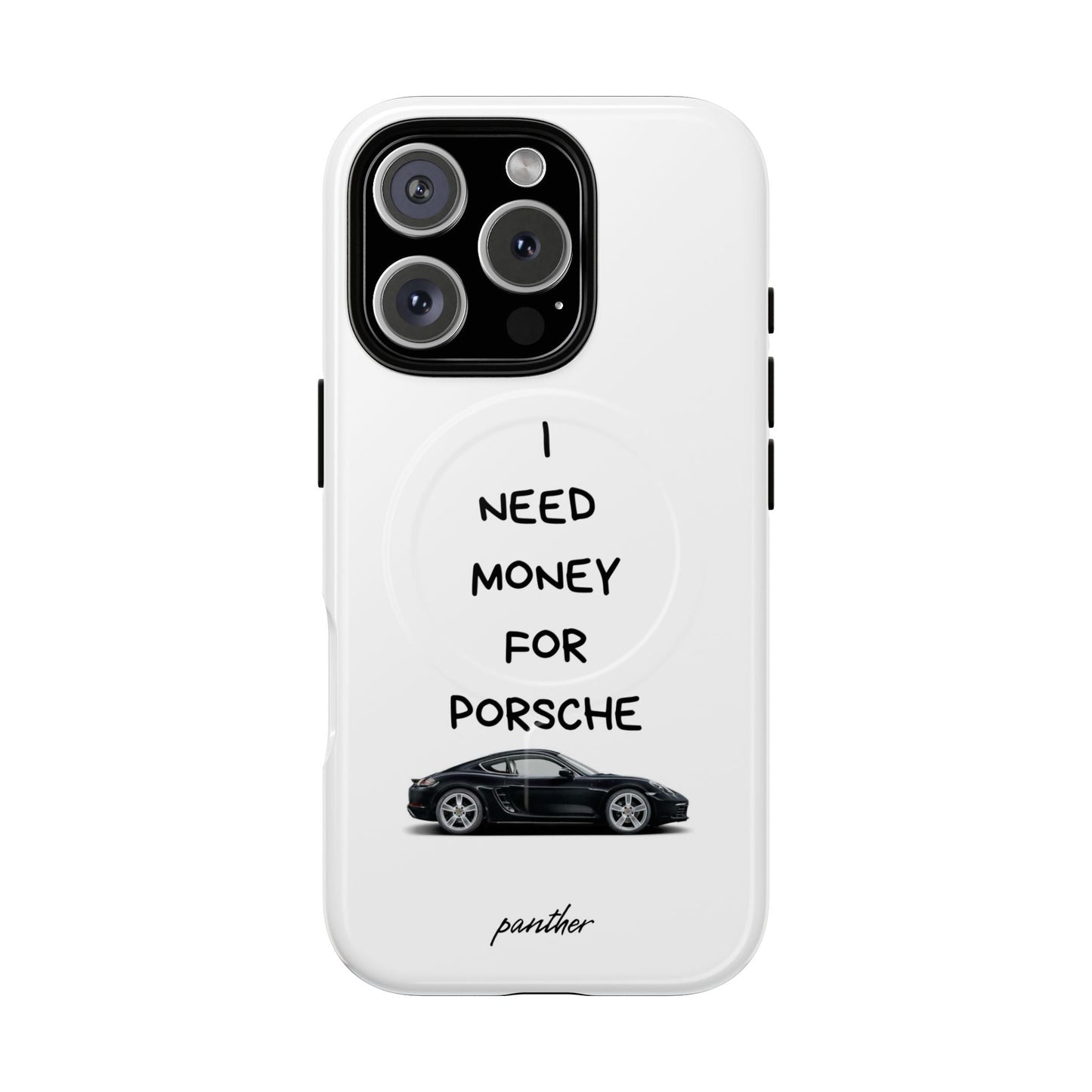 I Need Money For Porsche (Magsafe).