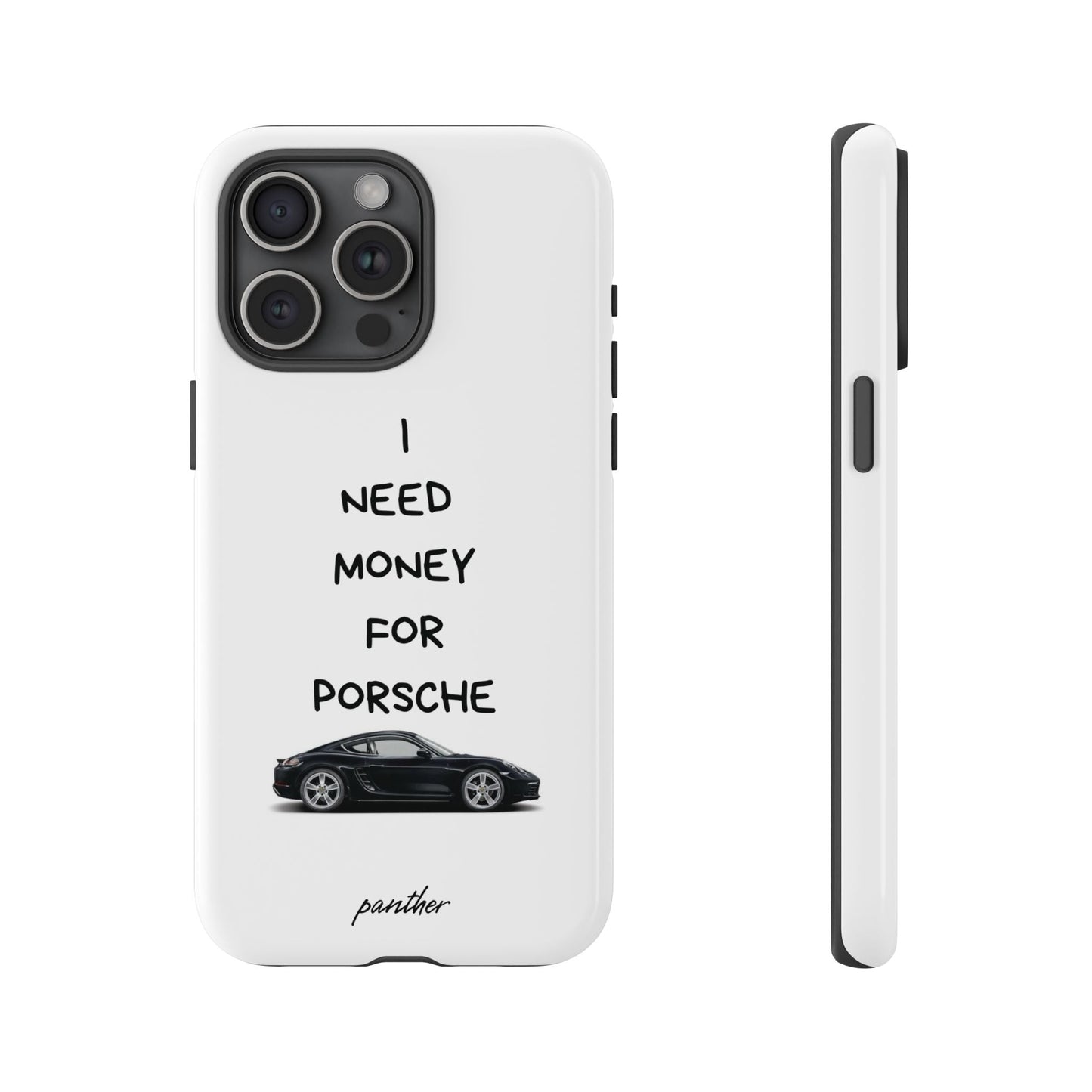 I Need Money For Porsche.