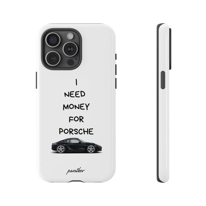 I Need Money For Porsche.