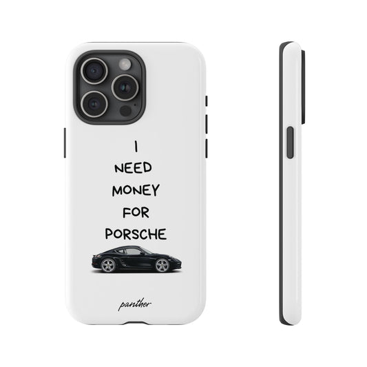I Need Money For Porsche.
