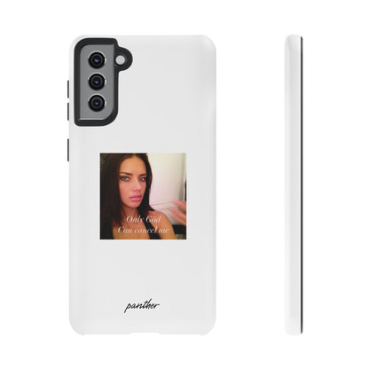 "Only God Can Cancel Me" (White)