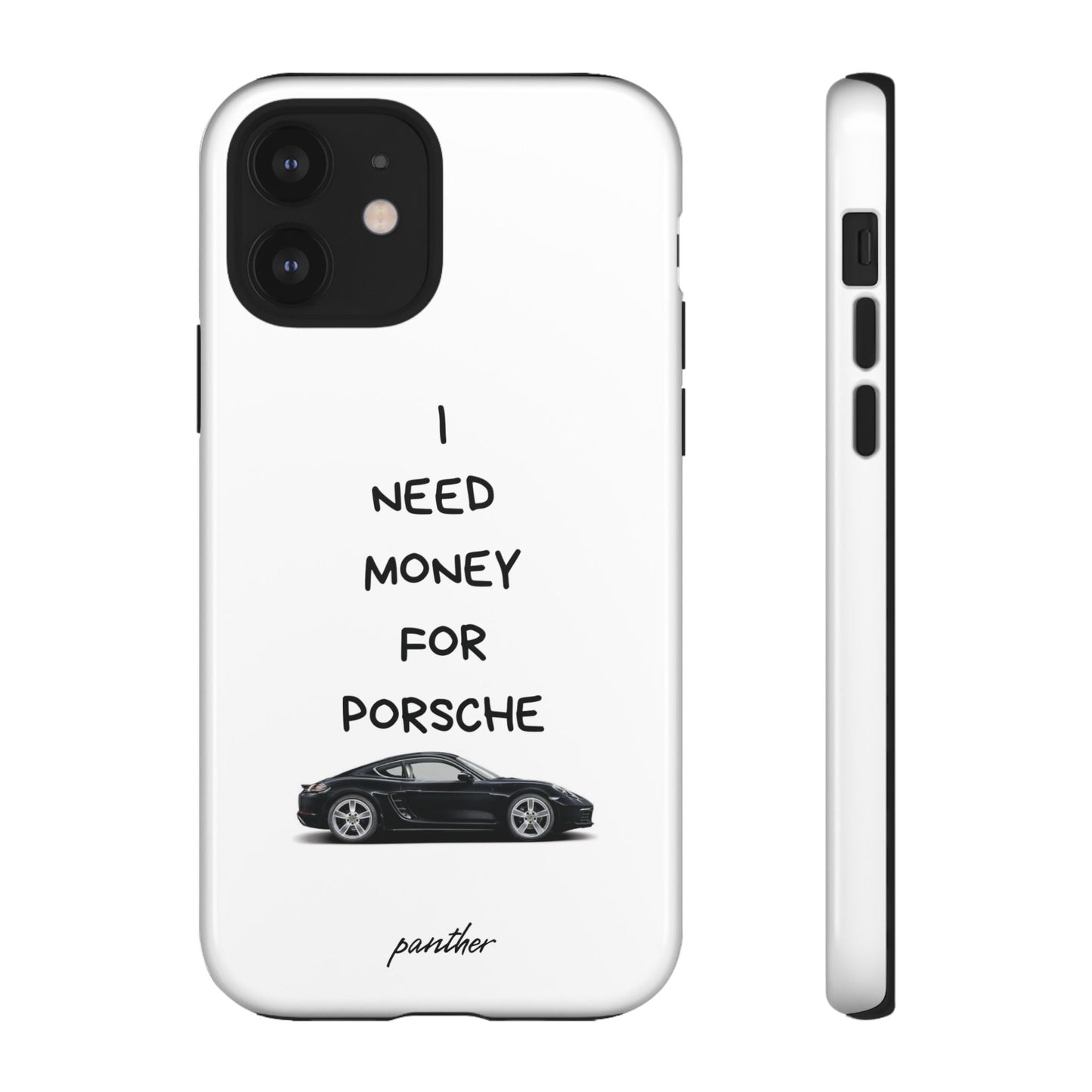 I Need Money For Porsche.