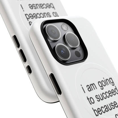 I Am Going To Succeed Because I Am Crazy (Magsafe)