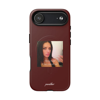 "Only God Can Cancel Me" (Magsafe)