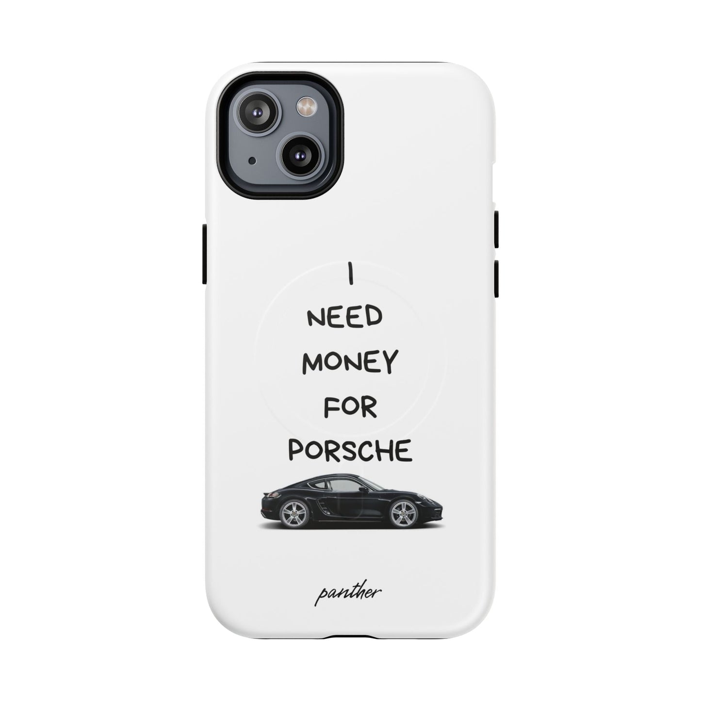I Need Money For Porsche (Magsafe).