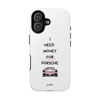 I Need Money For A Pink Porsche (White) (Magsafe).