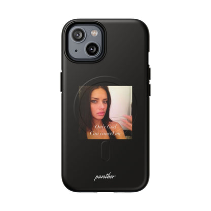 "Only God Can Cancel Me" (Black) (Magsafe).