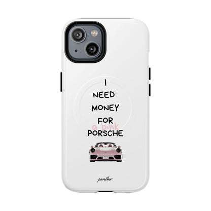 I Need Money For A Pink Porsche (White) (Magsafe).