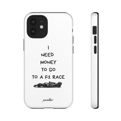 I Need Money To Go To A F1 Race.