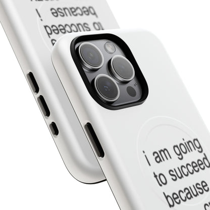 I Am Going To Succeed Because I Am Crazy (Magsafe)