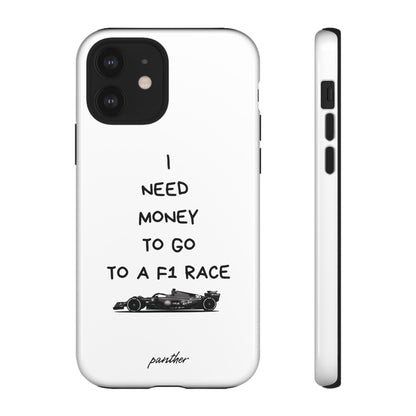 I Need Money To Go To A F1 Race.