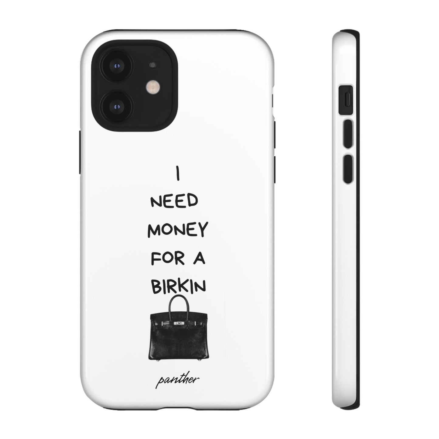 I Need Money For A Birkin.