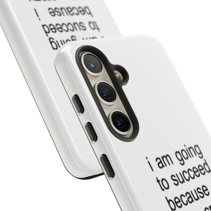 I Am Going To Succeed Because I Am Crazy