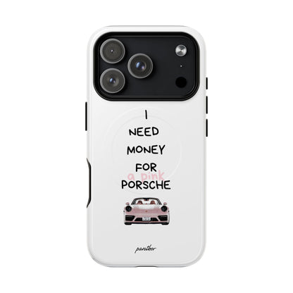 I Need Money For A Pink Porsche (White) (Magsafe)