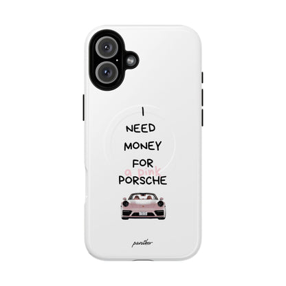 I Need Money For A Pink Porsche (White) (Magsafe).