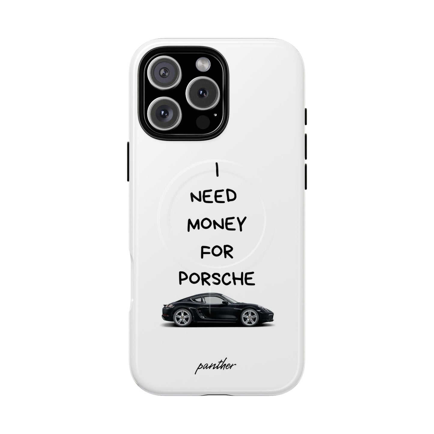 I Need Money For Porsche (Magsafe).