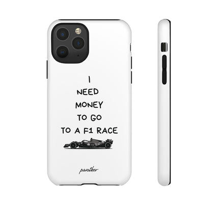 I Need Money To Go To A F1 Race.