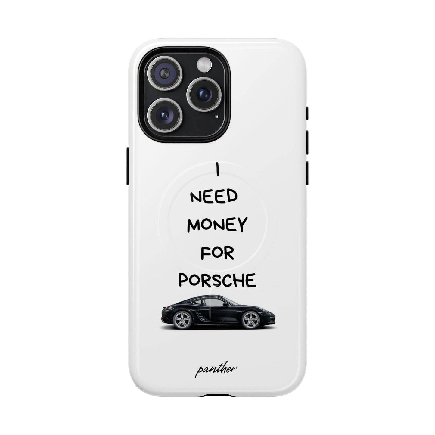 I Need Money For Porsche (Magsafe).