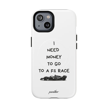 I Need Money To Go To A F1 Race (Magsafe).