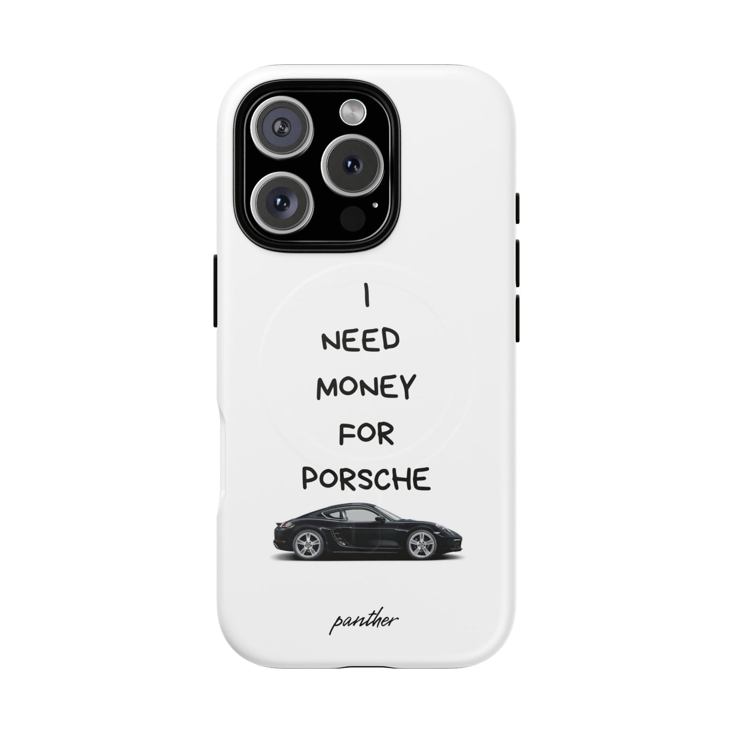 I Need Money For Porsche (Magsafe).