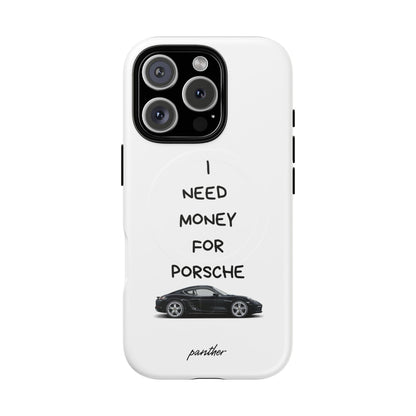I Need Money For Porsche (Magsafe).