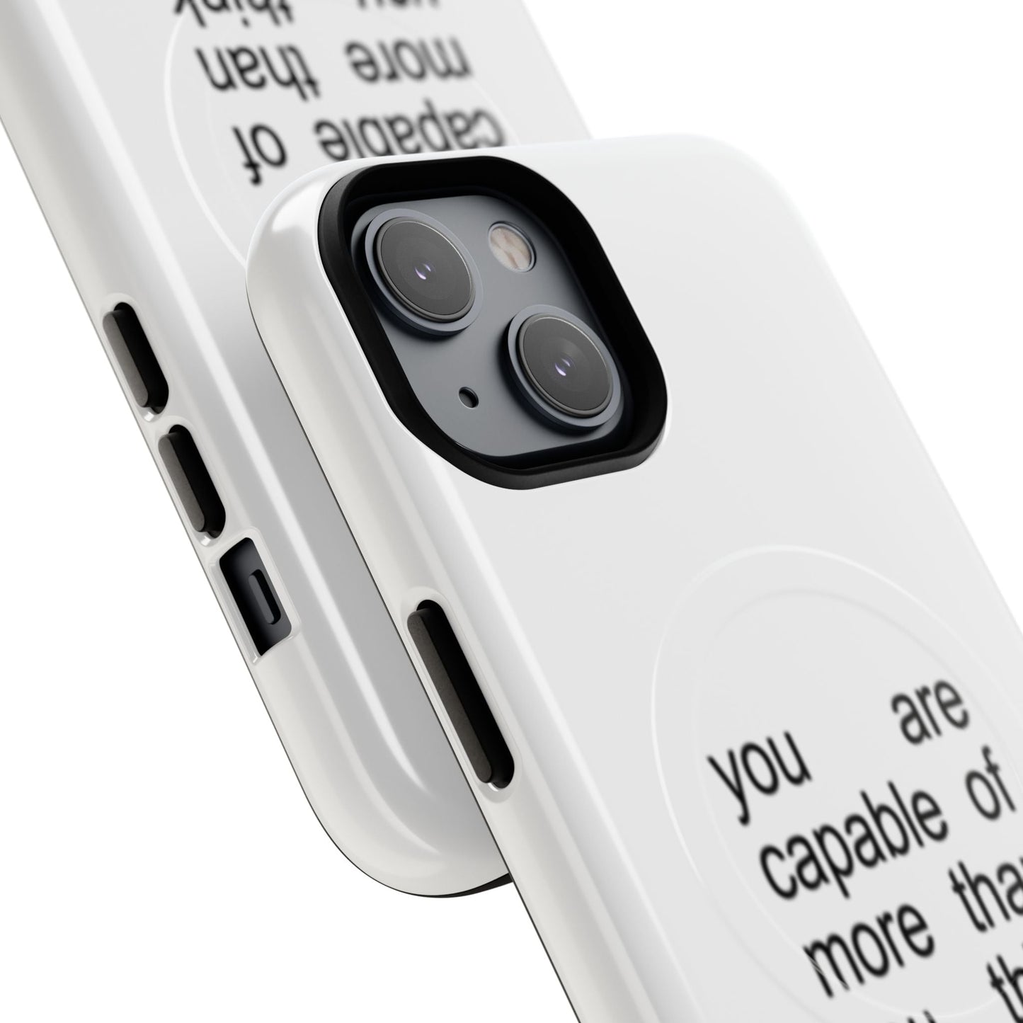 You Are Capable Of More Than You Think (Magsafe)