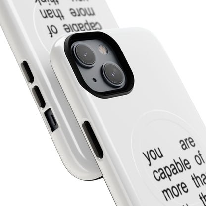 You Are Capable Of More Than You Think (Magsafe)
