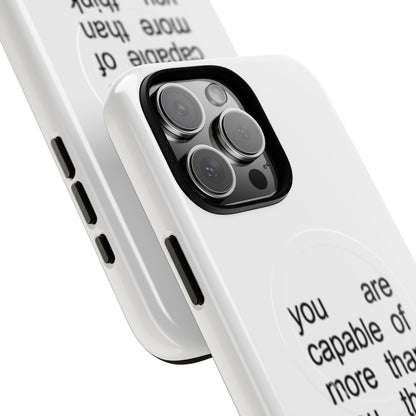 You Are Capable Of More Than You Think (Magsafe)