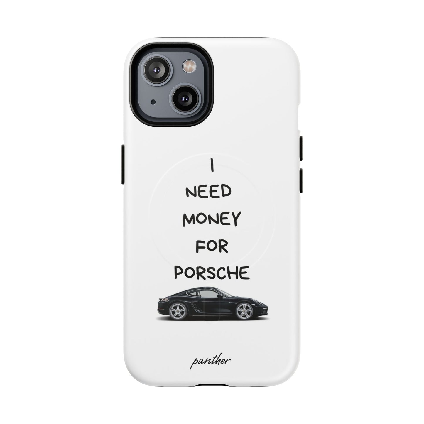 I Need Money For Porsche (Magsafe).