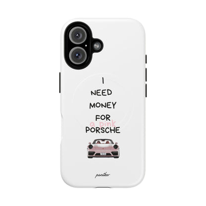 I Need Money For A Pink Porsche (White) (Magsafe).
