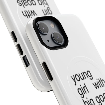 Young Girl With Big Goals (Magsafe)