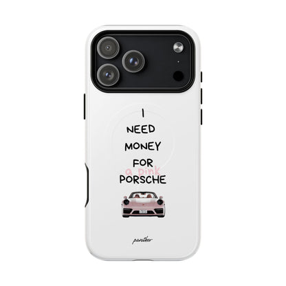 I Need Money For A Pink Porsche (White) (Magsafe)