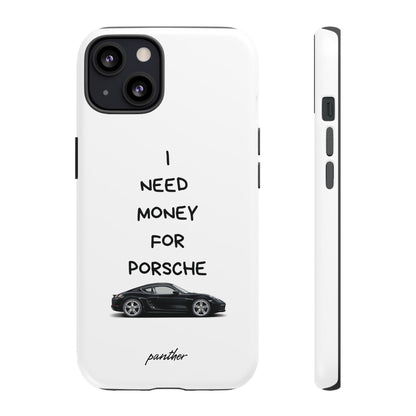 I Need Money For Porsche.