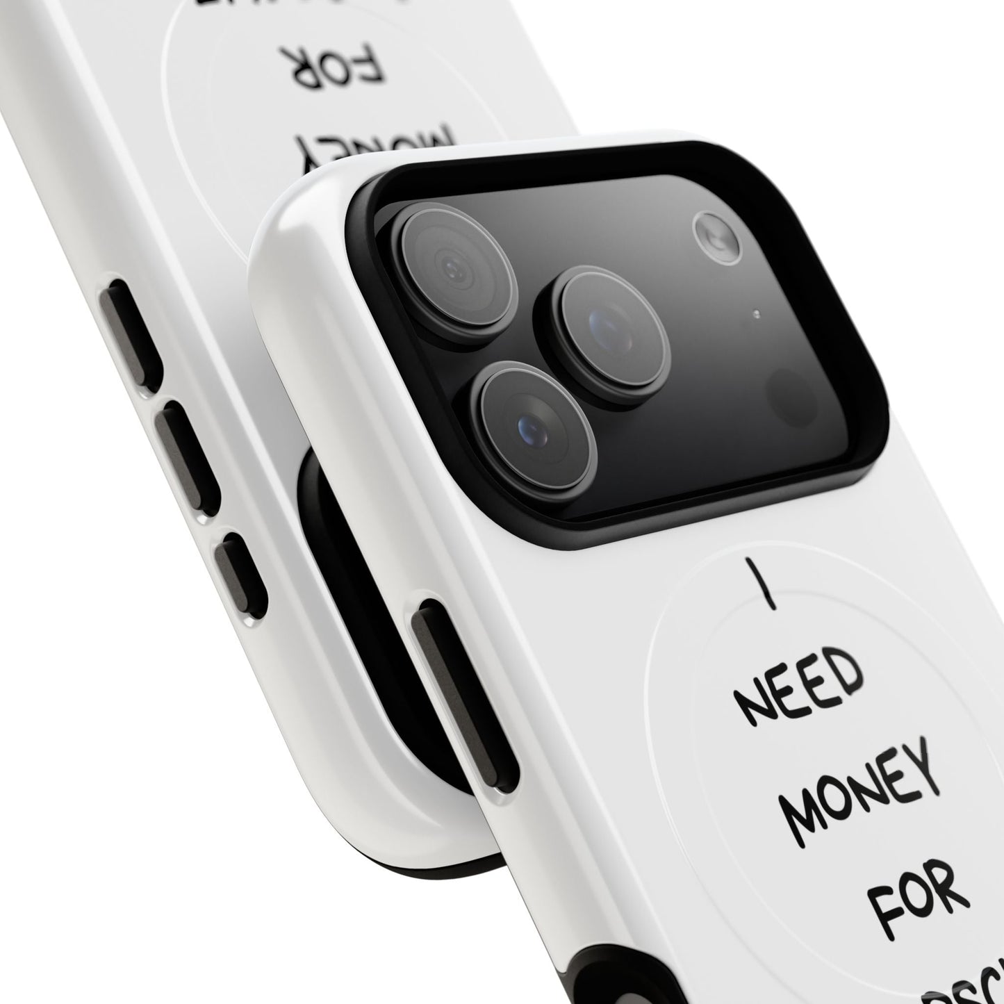 I Need Money For Porsche (Magsafe)