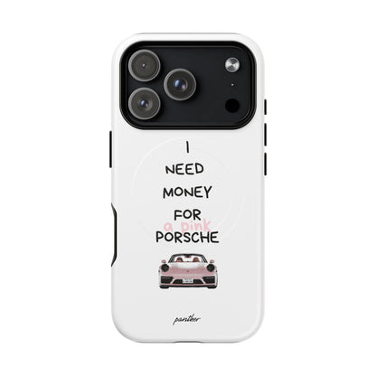 I Need Money For A Pink Porsche (White) (Magsafe)