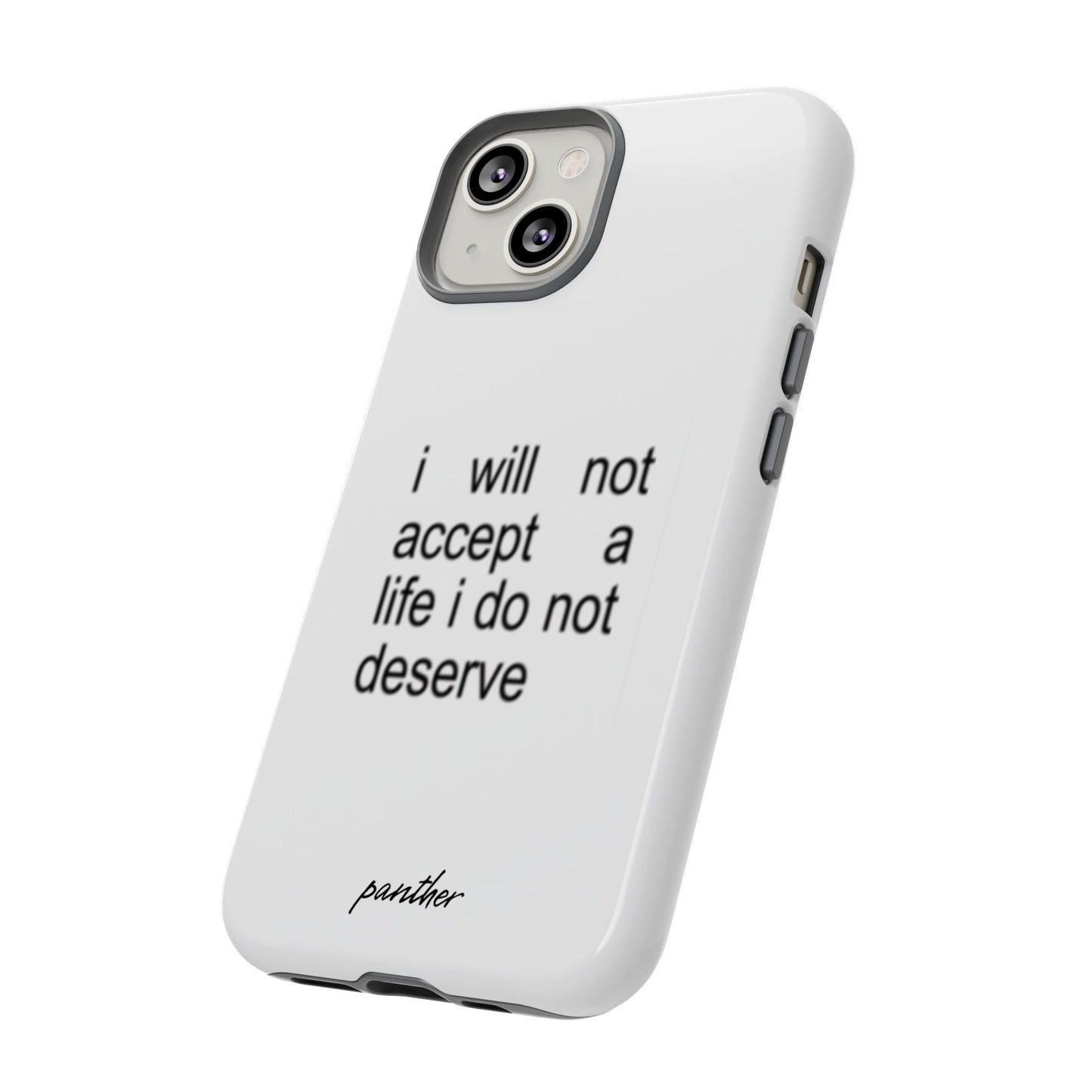 I Will Not Accept A Life I Do Not Deserve