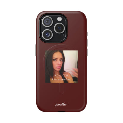 "Only God Can Cancel Me" (Magsafe).