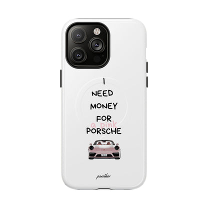 I Need Money For A Pink Porsche (White) (Magsafe).