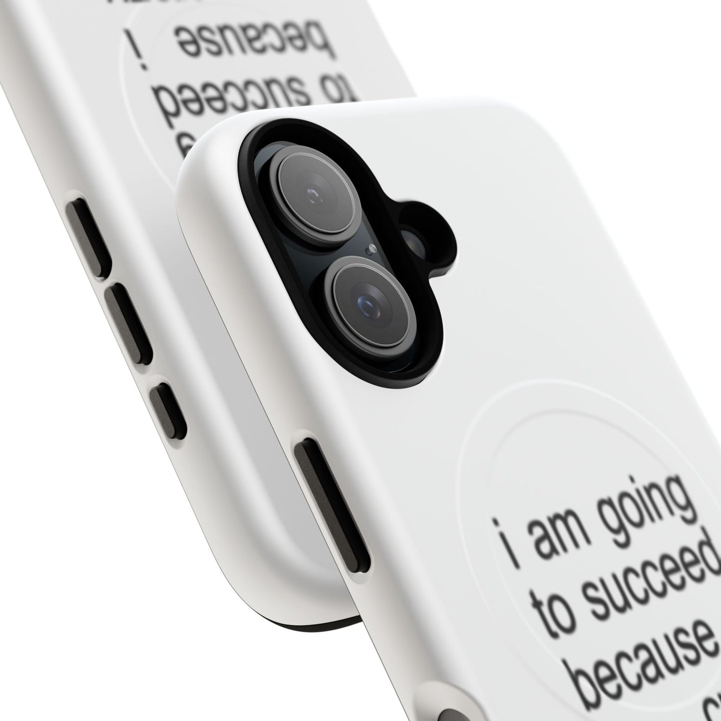 I Am Going To Succeed Because I Am Crazy (Magsafe)