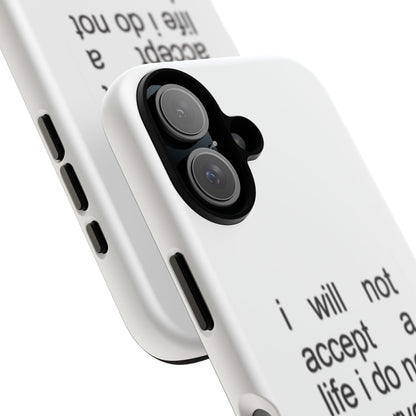 I Will Not Accept A Life I Do Not Deserve