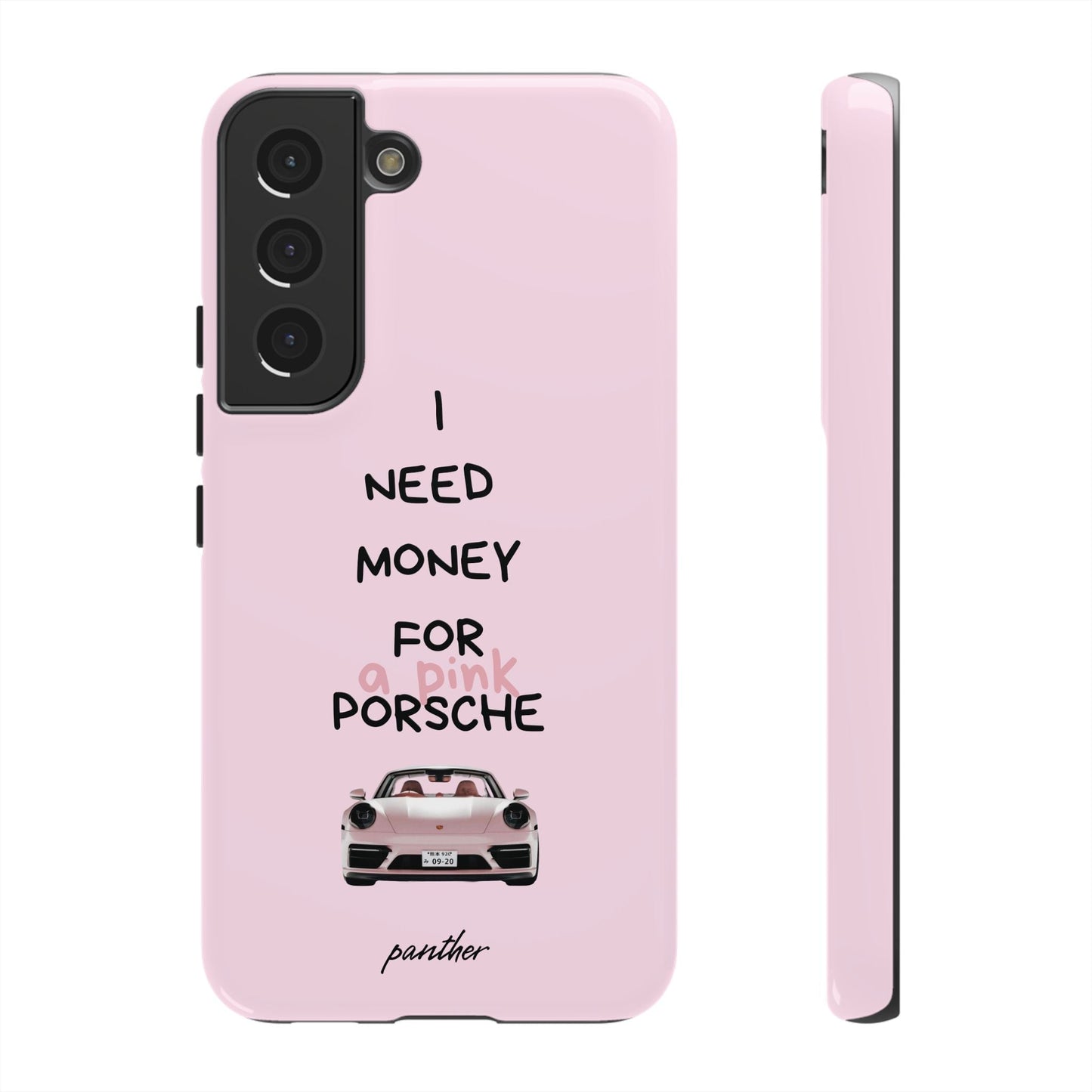 I Need Money For A Pink Porsche (Pink)