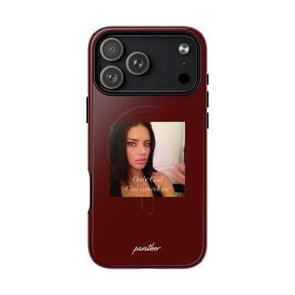 "Only God Can Cancel Me" (Magsafe)