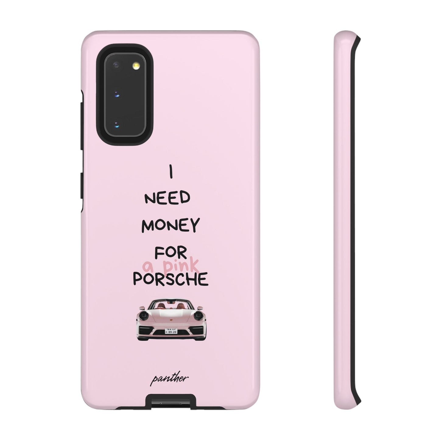 I Need Money For A Pink Porsche (Pink).